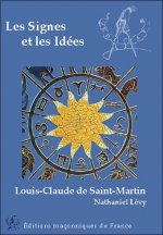 Les Signes et les Idées - Louis-Claude de Saint-Martin