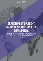 Blanchiment d'argent, financement du terrorisme, corruption
