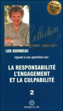 La responsabilité - L' engagement et la culpabilité T.2