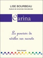 Carina - Le pouvoir de révéler ses secrets