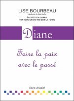 Diane - Faire la paix avec le passé