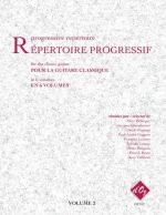 REPERTOIRE PROGRESSIF POUR LA GUITARE, VOL. 2 GUITARE