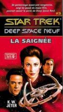 Saignée - Star Trek Deep Space Neuf 3
