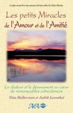 Petits miracles de l'amour et de l'amitié