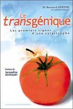 Le Transgénique - Les premiers signes d'une catastrophe