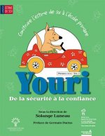CONSTRUIRE L'ESTIME DE SOI A L'ECOLE PRIMAIRE C1-V1 : YOURI DE LA SECURITE A LA CONFIANCE