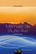 MEMOIRE DE L AUTRE RIVE : PAROLES D EVEIL