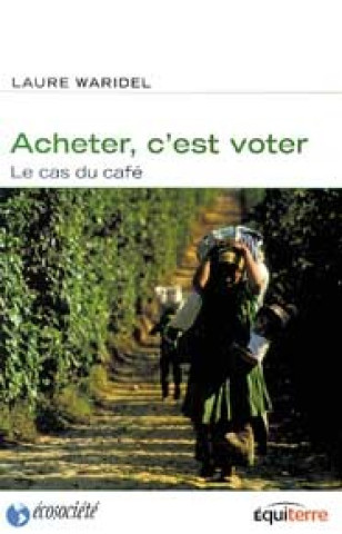 ACHETER C'EST VOTER - LE CAS DU CAFE