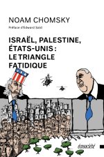 ISRAEL, PALESTINE, ETATS UNIS : LE TRIANGLE FATIDIQUE