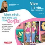 Miroir, miroir, je n'aime pas mon corps ! - le développement de l'image corporelle chez les enfants, les adolescents et les adultes
