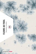 Fleurs au fusil