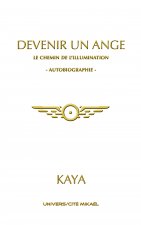 Devenir un ange - le chemin de l'illumination