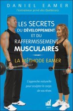Les secrets du développement et du raffermissement... La méthode Eamer