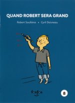 QUAND ROBERT SERA GRAND