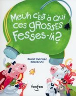 MEUH C'EST A QUI, CES GROSSES FESSES-LA?