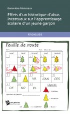 EFFETS D'UN HISTORIQUE D'ABUS INCESTUEUX SUR L'APPRENTISSAGE SCOLAIRE D'UN JEUNE GARCON