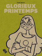 Glorieux Printemps - Tome 1