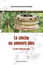 La cloche ne sonnera plus