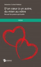 D'UN COEUR A UN AUTRE, DU MIEN AU VOTRE