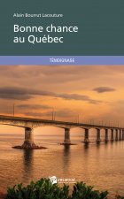 BONNE CHANCE AU QUEBEC