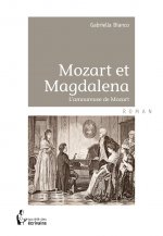 Mozart et Magdalena - l'amoureuse de Mozart