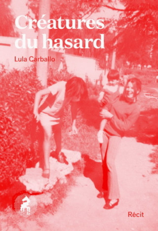 CREATURES DU HASARD