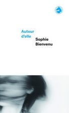 AUTOUR D'ELLE