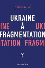 UKRAINE À FRAGMENTATION