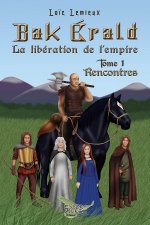 Bak Erald Tome 1: Rencontres