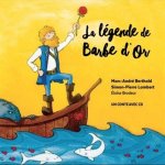 LA LEGENDE DE BARBE D'OR 2E ED.
