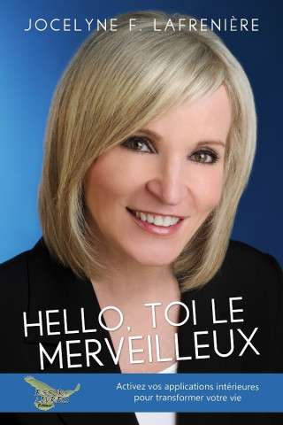 Hello, toi le merveilleux