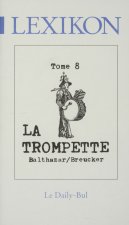 LEXIKON 8 LA TROMPETTE