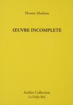 OEUVRE INCOMPLETE