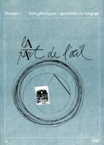 La Part De L'Oeil N° 3 - Arts Plastiques : Questions Au Langage