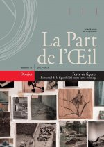 La Part De L'Oeil N° 31 - Force De Figures. Le Travail De La Figurabilité Entre Texte Et Image