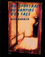 AUTOPORTRAIT DU VAMPIRE D'EN FACE. LETTRES AUMAIRE DE V VOL2