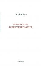 PREMIER JOUR DANS L'AUTRE MONDE