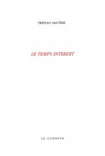 LE TEMPS INTERDIT