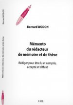 Mémento du rédacteur de mémoire et de thèse