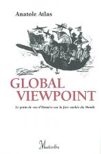 GLOBAL VIEWPOINT : LE POINT DE VUE D'HOMERE SUR LA FACE CACHEE DU MONDE