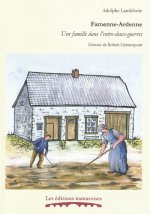 FAMENNE-ARDENNE : UNE FAMILLE DANS L'ENTRE-DEUX-GUERRES