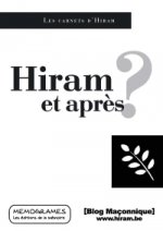 Hiram, et aprEs ?