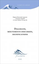 Dialogues, mouvements discursifs, significations
