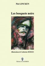 LES BOSQUETS NOIRS
