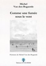 COMME UNE FUMEE SOUS LE VENT
