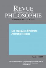 REVUE INTERNATIONALE DE PHILOSOPHIE 270 (4-2014) LES TOPIQUES D'ARISTOTE