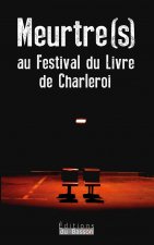 MEURTRE(S) AU FESTIVAL DU LIVRE DE CHARLEROI