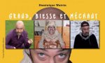GRAND, BIESSE ET MECHANT