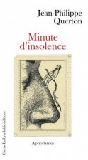 MINUTE D'INSOLENCE