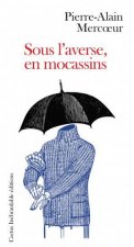 Sous l'averse en mocassins